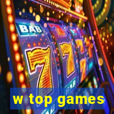 w top games